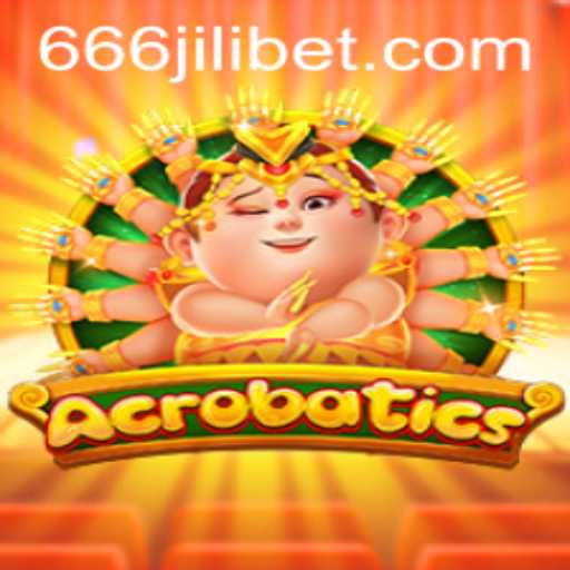 Acrobatics: A Riveting Experience with the Thrill of 666JILI