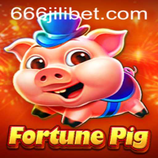 Exploring the Exciting World of FortunePig and the Role of 666JILI