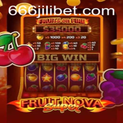 Exploring the Thrills of FruitNovaSuper: A Deep Dive into 666JILI's Latest Casino Game