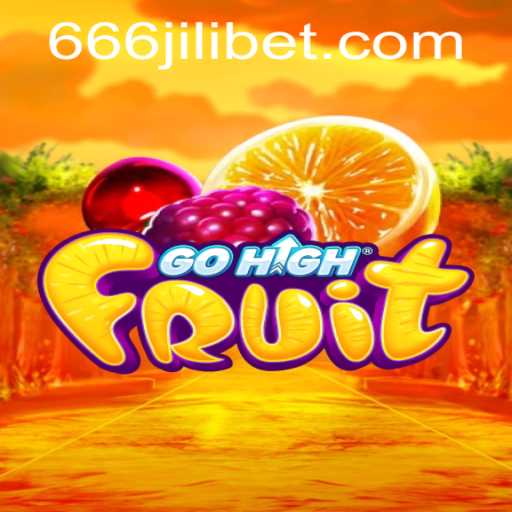 Discover the Vibrant World of GoHighFruit: A Fresh Gaming Experience Tied to 666JILI