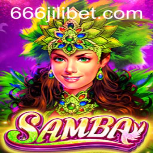 Discover the Excitement of Samba: A Thrilling New Game Featuring 666JILI