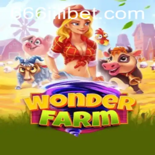 Exploring the Enchanting World of WonderFarm and the Magic of 666JILI